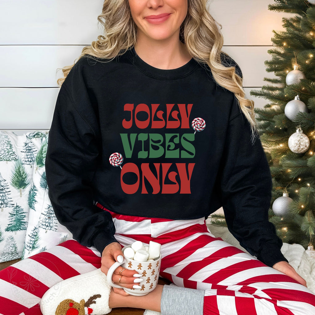 Jolly Vibes Only Christmas Sweatshirt – Winter Holiday Crewneck