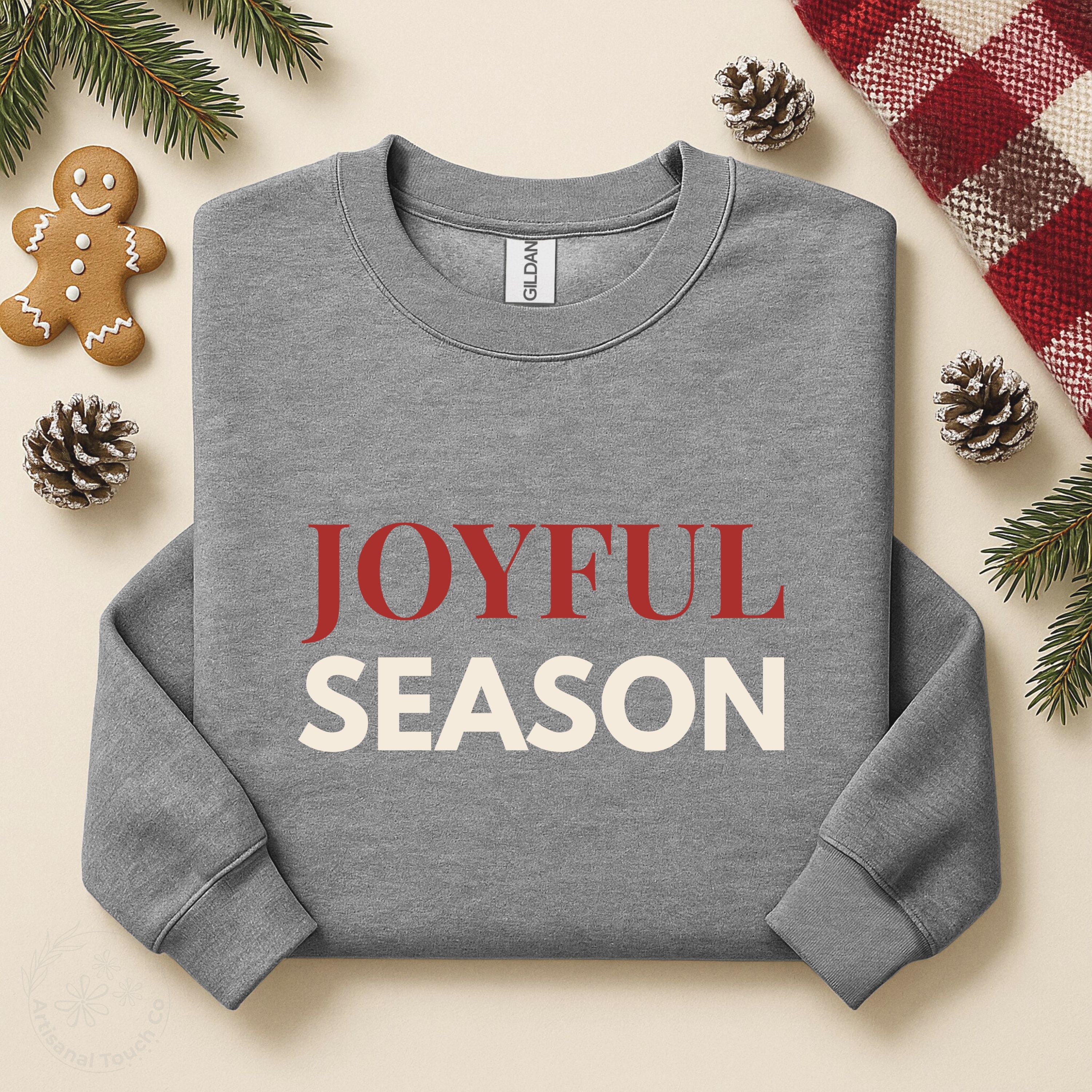 Joyful Season Christmas Sweatshirt • Cozy Winter Crewneck • S-3XL Unisex Fit • Holiday Outfit