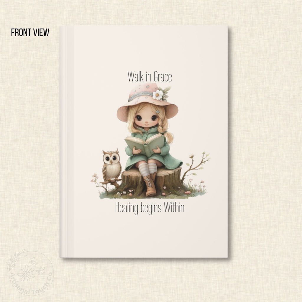 Walk in Grace Hardcover Journal – Healing Begins Within | Self-Care Writing Journal | Encouragement Gift for Her