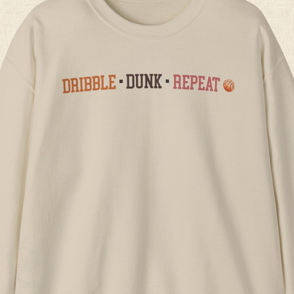 DRIBBLE • DUNK • REPEAT Basketball Sweatshirt • Court Side Collection • Cozy Sports Crewneck • Game Day Gift S–3XL