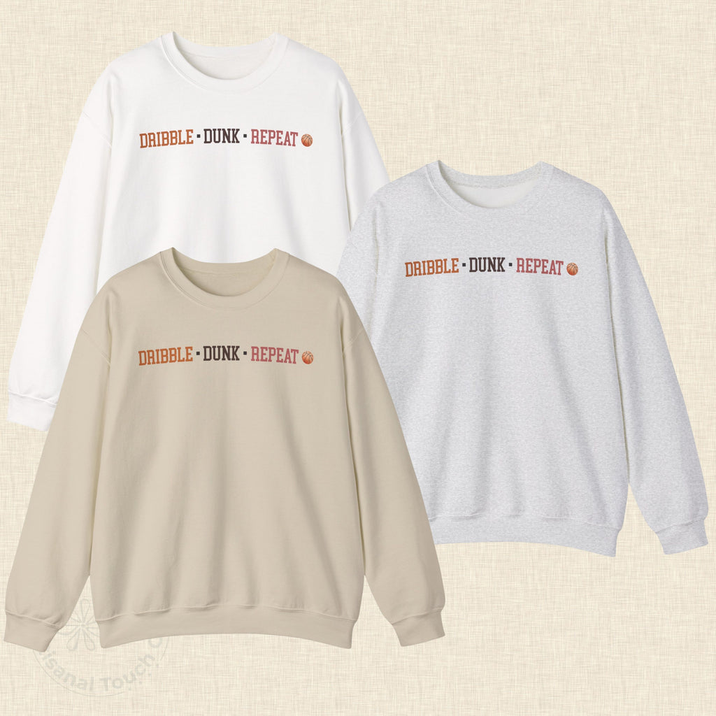 DRIBBLE • DUNK • REPEAT Basketball Sweatshirt • Court Side Collection • Cozy Sports Crewneck • Game Day Gift S–3XL