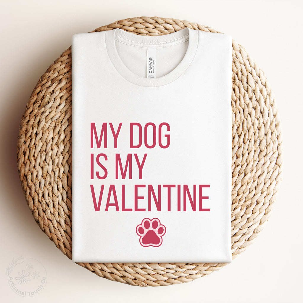 My Dog Is My Valentine shirt in white flatlay