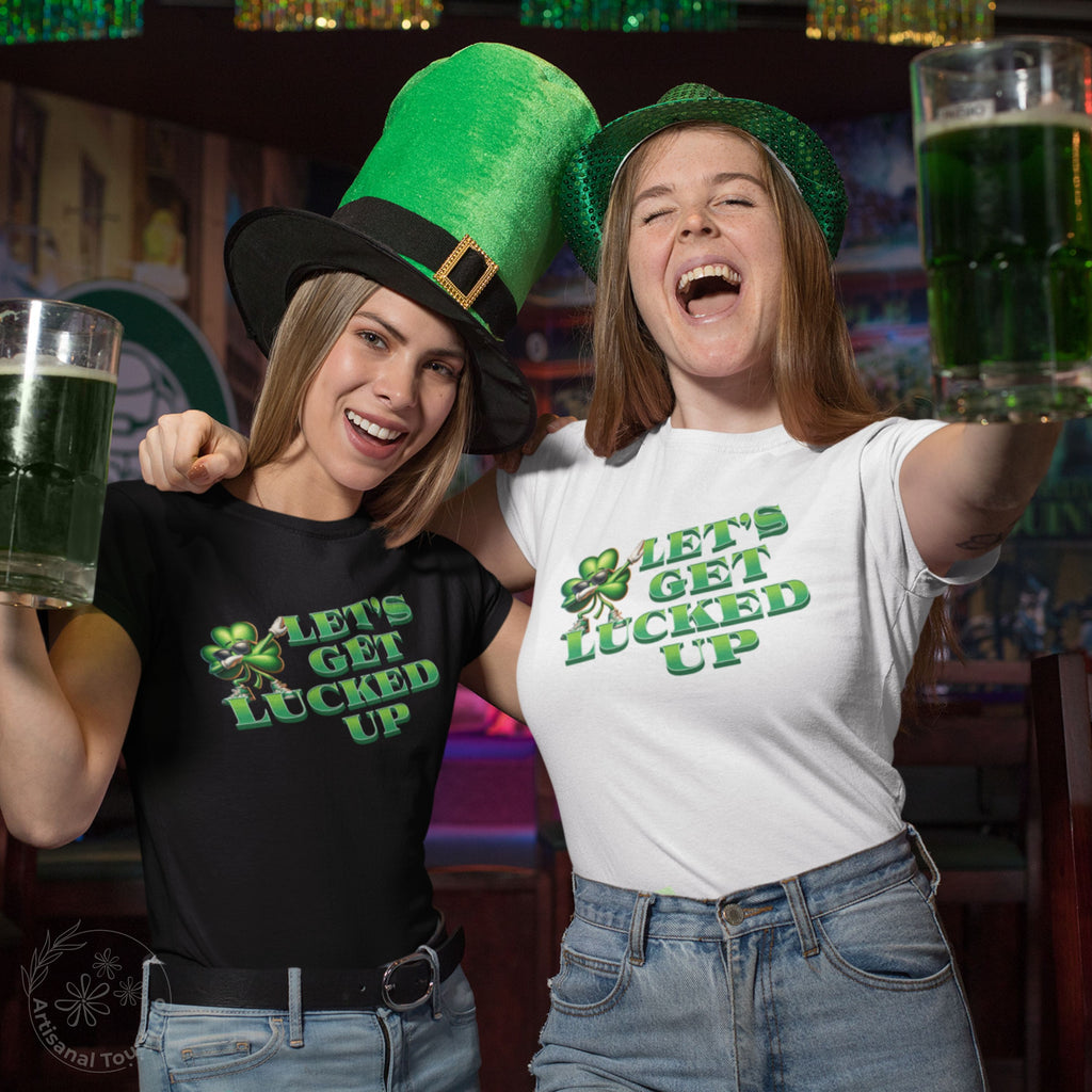 Let’s Get Lucked Up Shirt – Funny St. Patrick’s Day Tee