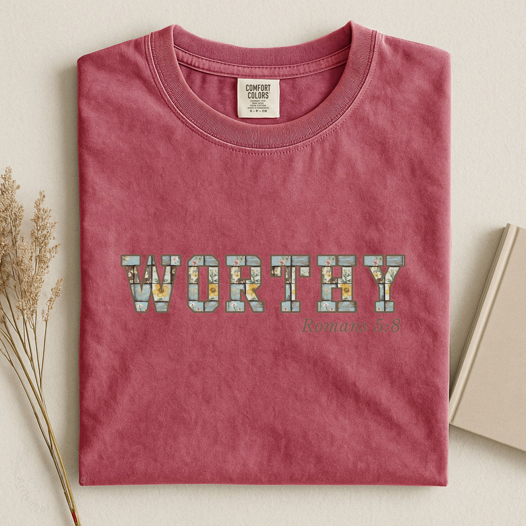 Worthy Christian Tee – Inspirational Faith Shirt